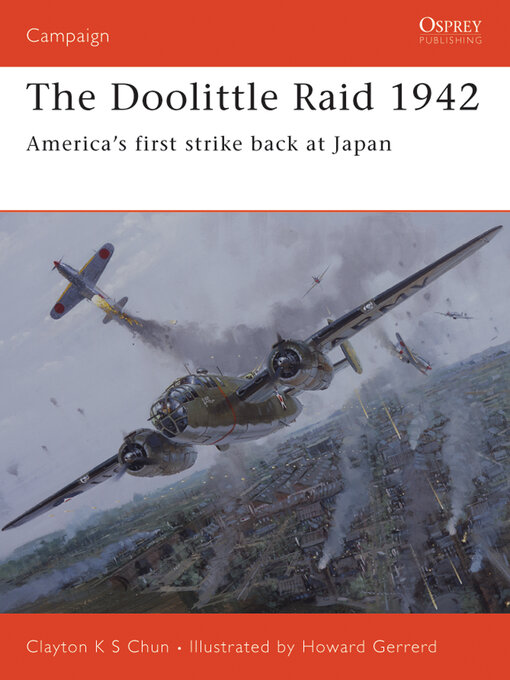 Title details for The Doolittle Raid 1942 by Clayton K. S. Chun - Available